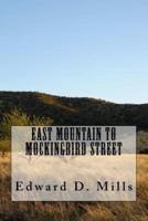 East Mountain to Mockingbird Street
