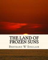 The Land Of Frozen Suns