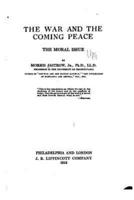 The War and the Coming Peace, the Moral Issue