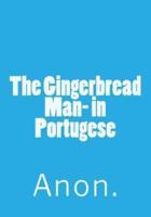 The Gingerbread Man- In Portugese