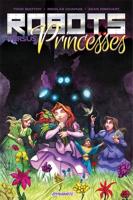 Robots Versus Princesses