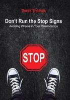 Don't Run the Stop Signs: Avoiding Wrecks in Your Relationships