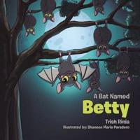 A Bat Named Betty