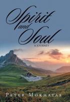 Spirit and Soul: A Journey