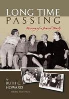 Long Time Passing: History of a Jewish Family