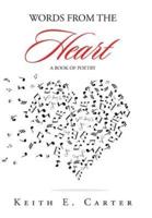 Words from the Heart: A Book of Poetry