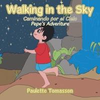 Walking in the Sky: Pepe's Adventure