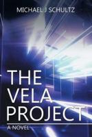 The Vela Project: A Novel