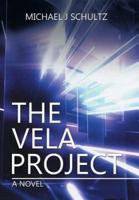 The Vela Project: A Novel