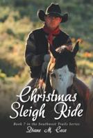 Christmas Sleigh Ride: Book 7 in the Southwest Trails Series