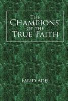 The Champions' of the True Faith