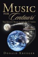 Music for Centauri: The Second Book in the Sci-Fi Series