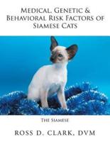 Medical, Genetic & Behavioral Risk Factors of Siamese Cats