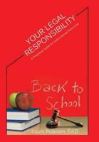 Your Legal Responsibility: A Practical Guide for Instructional Personnel