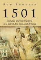 1501: Leonardo and Michelangelo in a Tale of Art, Love, and Betrayal