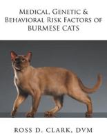 Medical, Genetic & Behavioral Risk Factors of Burmese Cats