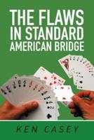The Flaws in Standard American Bridge