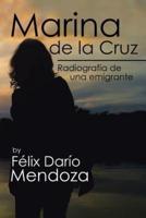 Marina de la Cruz: Radiografía de una emigrante