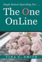 The One OnLine: Single Seniors Searching For . . .
