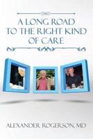 A Long Road to the Right Kind of Care