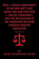 RICO Conspiracy Law and the Pinkerton Doctrine: Volume 3