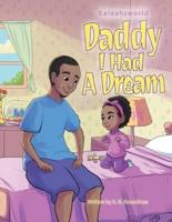 Daddy I Had a Dream