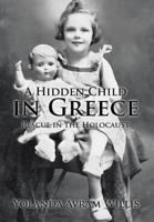 A Hidden Child in Greece: Rescue in the Holocaust