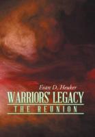 Warriors' Legacy: The Reunion