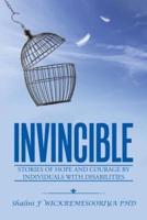 Invincible: Stories of hope and courage by individuals with disabilities