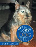There Once Was a Dog Named Blue