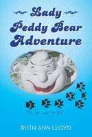 Lady Peddy Bear Adventure: "On Her Way to Tea" . . .