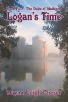 Logan's Time: Book 4-The Duke of Muileach