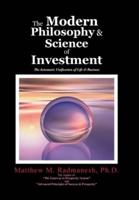 The Modern Philosophy & Science of Investment: The Axiomatic Unification of Life & Business