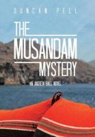 The Musandam Mystery: An Andrew Ball Novel