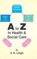 A to Z In Health & Social Care