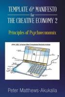 Template & Manifesto for the Creative Economy 2: Principles of Psychoeconomix