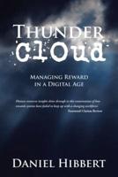 Thunder Cloud: Managing Reward in a Digital Age