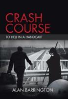 Crash Course: To Hell in a Handcart