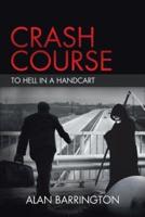 Crash Course: To Hell in a Handcart