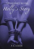 The Journey Begins-Holly's Story