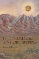 The Legend of the Bent Organ Pipes