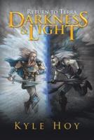Darkness and Light: Return to Terra