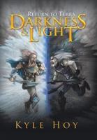 Darkness and Light: Return to Terra