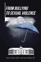 From Bullying to Sexual Violence: Protecting Students and Schools Through Compliance
