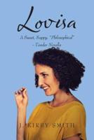 Lovisa: A Sweet Sappy "Philosophical"- Tender Novella