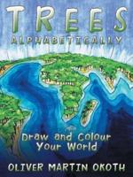 Trees Alphabetically: Draw and Colour Your World