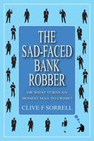 The Sad-Faced Bank Robber
