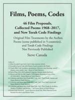 Films, Poems, Codes: 46 Film Proposals, Collected Poems 1968-2017, and New Torah Code Findings