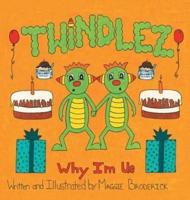 Twindlez: Why I'm Us