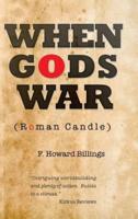 When Gods War: Roman Candle